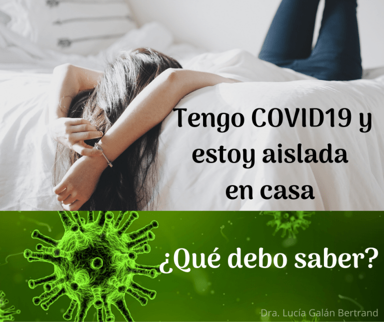 Tengo COVID-19 y estoy aislada en casa ¿Qué debo saber?