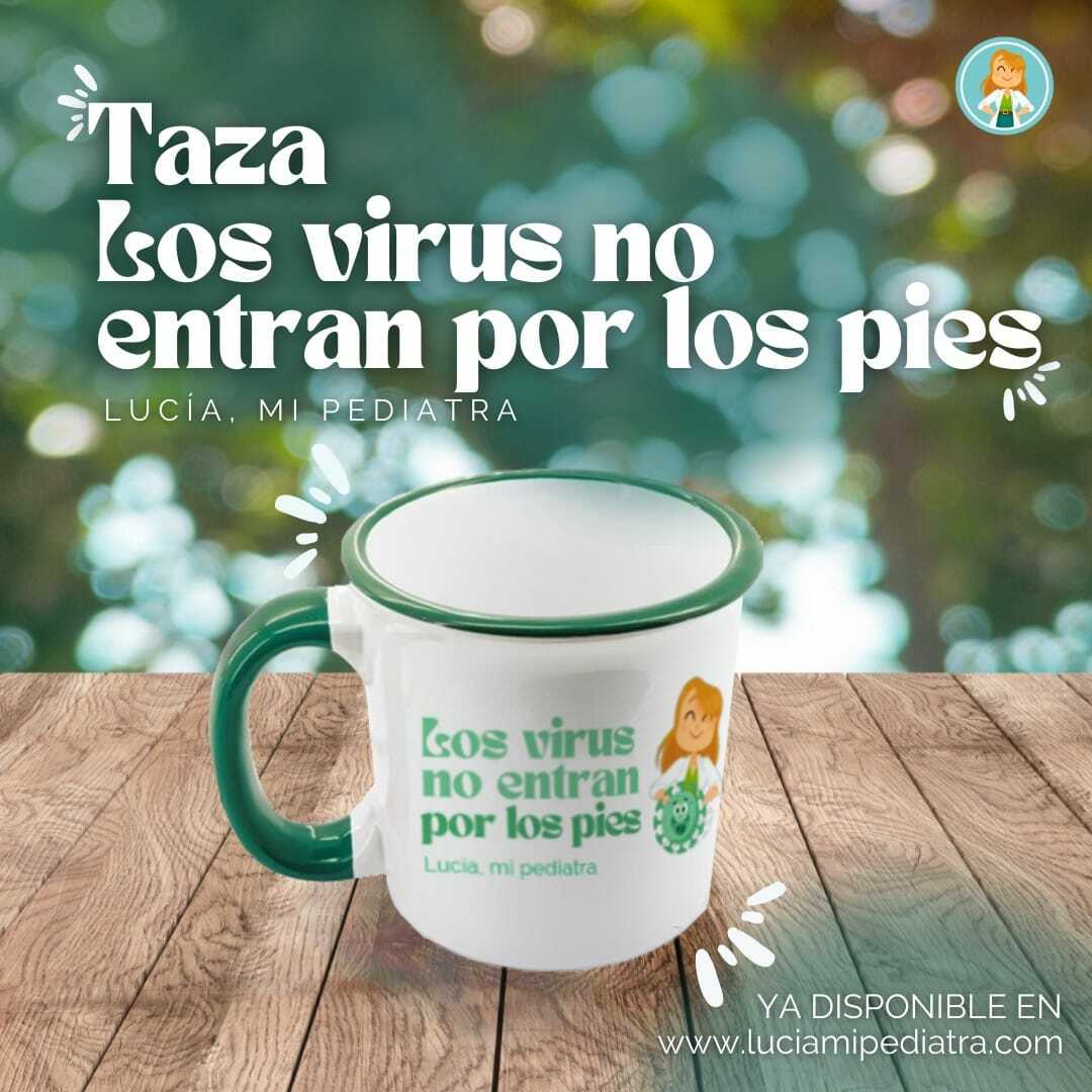 Taza "LOS VIRUS NO ENTRAN POR LOS PIES"