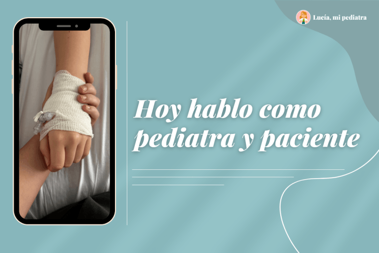 Hoy hablo como pediatra y paciente